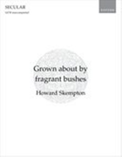 H. Skempton: Grown about by fragrant bushes