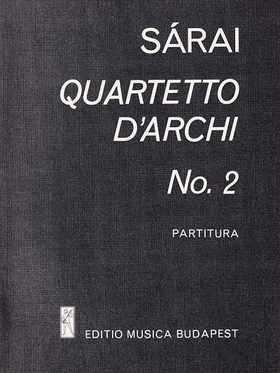 T. Sárai: Streichquartett Nr. 2, 2VlVaVc (Part.)