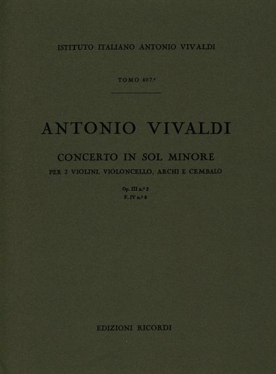 A. Vivaldi: Concerto In Sol Min. Op.III N.2 RV 578