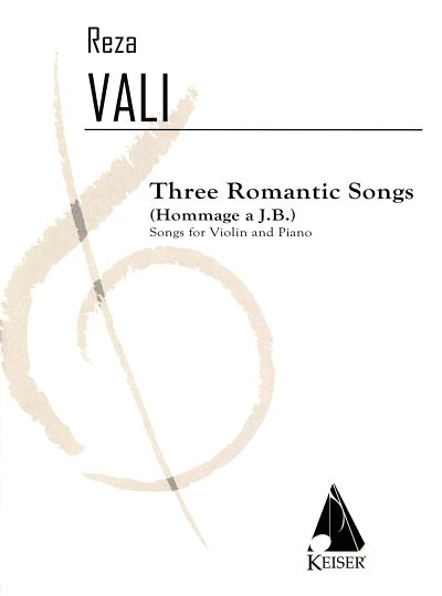 R. Vali: Three Romantic Songs for Violin and Piano