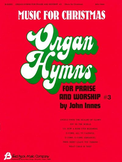 Organ Hymns for Praise and Worship - Volume 3, Org