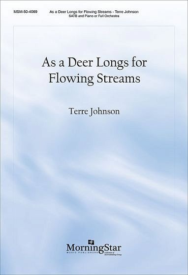 As a Deer Longs for Flowing Streams (Chpa)