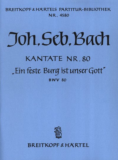 AQ: J.S. Bach: Kantate 80 Ein Feste Burg Ist Unser  (B-Ware)