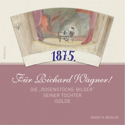 D.R. Beidler: Für Richard Wagner! (Bu)