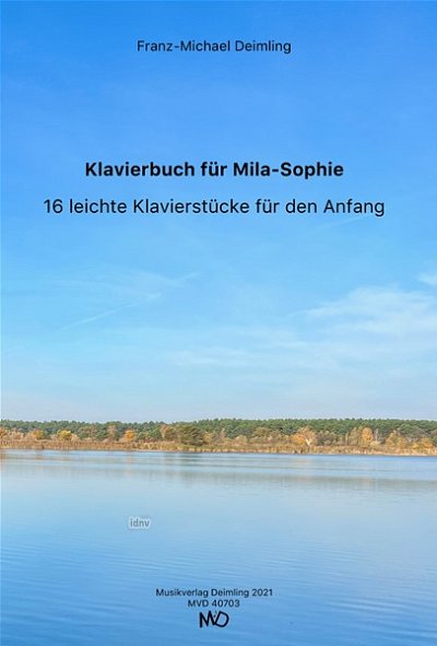 F. Deimling: Klavierbuch für Mila-Sophie, Klav