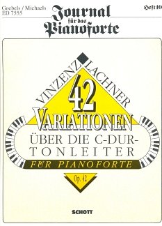 Lachner, Vinzenz: 42 Variationen über die C-Dur-Tonleiter op. 42 Heft 10