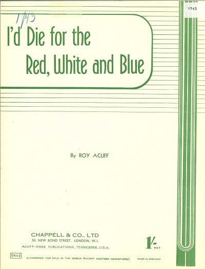 Roy Acuff: I'd Die For The Red, White And Blue