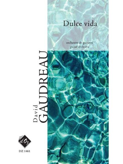 D. Gaudreau: Dulce vida (Pa+St)