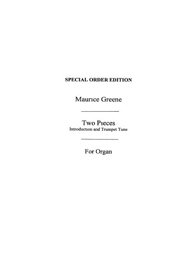 Maurice Greene: Minuet And Trumpet Tune For Organ, Org