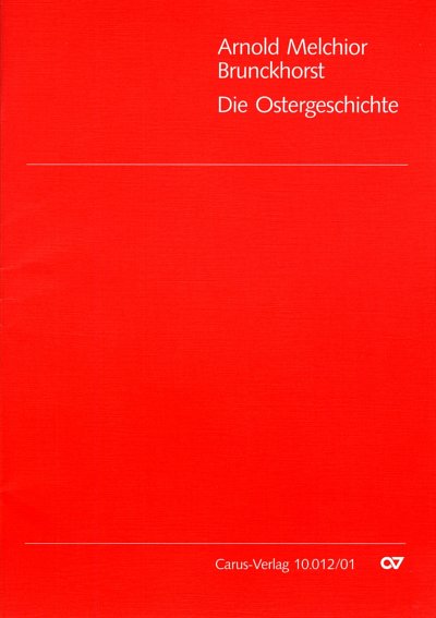 Brunckhorst, Arnold Melchior: Die Ostergeschichte