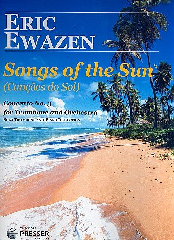 E. Ewazen: Songs Of The Sun, PosOrch (KASt)