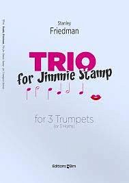 S. Friedman: Trio for Jimmie Stamp, 3Trp/3Hrn (Pa+St)