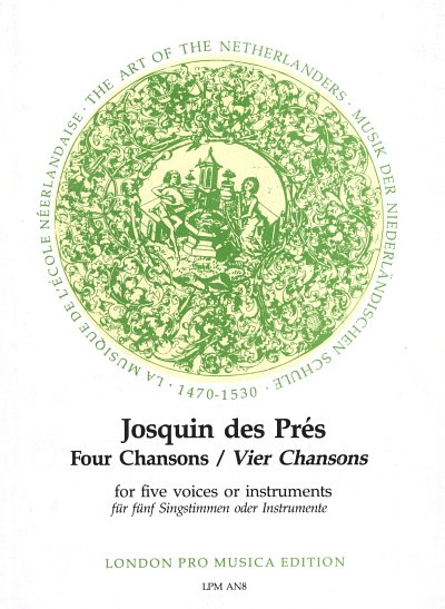 Josquin: Vier Chansons, Gch5;Ins (Pa+St)