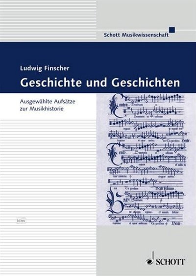 L. Finscher: Geschichte und Geschichten (BchHc)