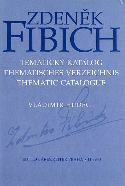 H. Vladimír: Zdenek Fibich - Thematisches Verzeichnis