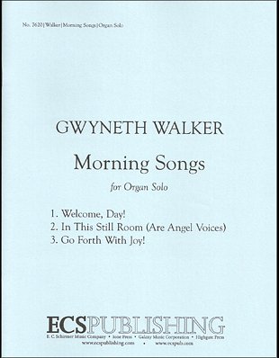 G. Walker: Morning Songs, Org