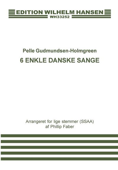 P. Gudmundsen-Holmgr: 6 Enkle Danske Sange, FchKlav (Chpa)