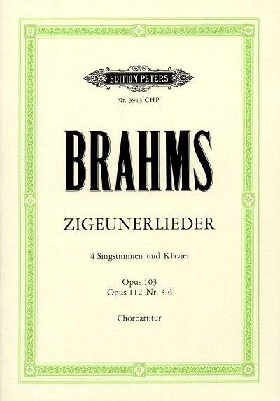 J. Brahms: Zigeunerlieder op. 103 · op. 112; 3-6