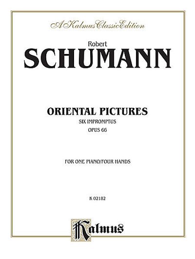 R. Schumann: Bilder Aus Dem Osten Op 66 (Oriental Pictures)