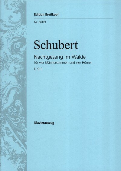 F. Schubert: Nachtgesang im Walde D 913