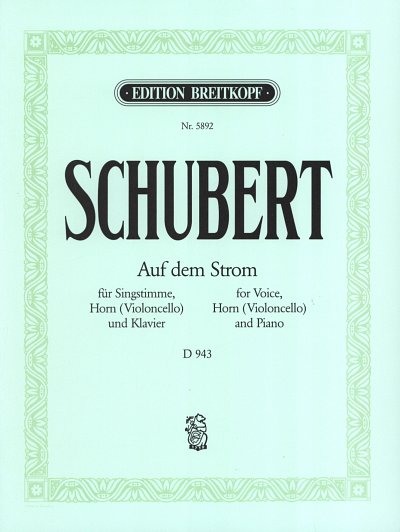 F. Schubert: Auf Dem Strom Nimm Die Letzen Abschieds