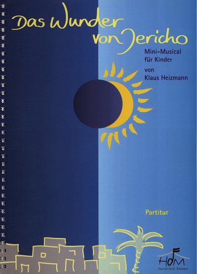K. Heizmann: Das Wunder von Jerich, KchErzInstr (PartSpiral)