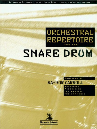 R. Carroll: Orchestral Repertoire for the Snare Drum, Kltr