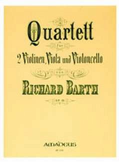 Barth Richard: Streichquartett G-Moll Op 15