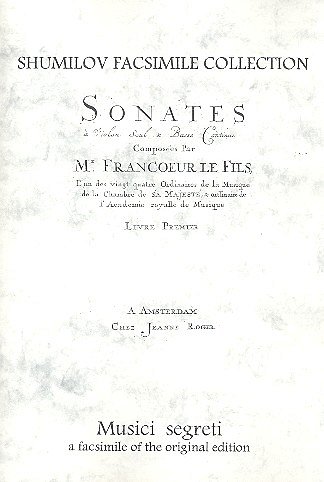 Francoeur Francois Le Cadet: Sonaten 1