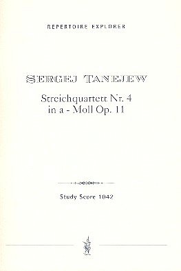 S.I. Tanejew: Streichquartett a-Moll Nr.4 op.11