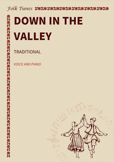 P. traditional: Down in the Valley