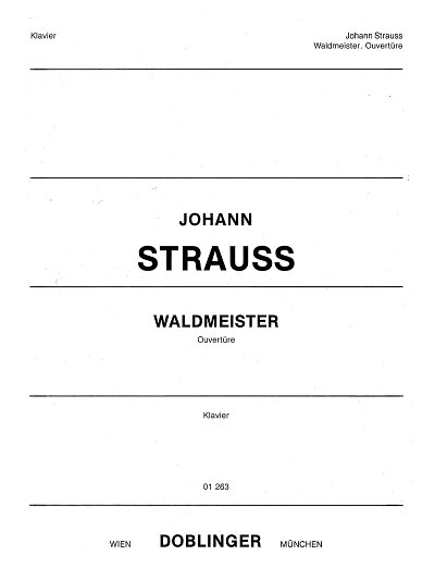 J. Strauss (Sohn): Waldmeisterouvertuere