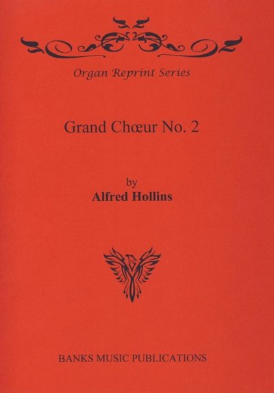 A. Hollins: Grand Chouer No. 2, Org