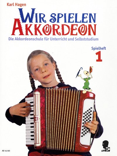 Hagen, Karl: Wir spielen Akkordeon - Spielheft 1 Die Akkorde