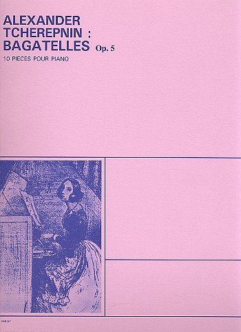 A.N. Tscherepnin: Bagatelles op. 5, Klav