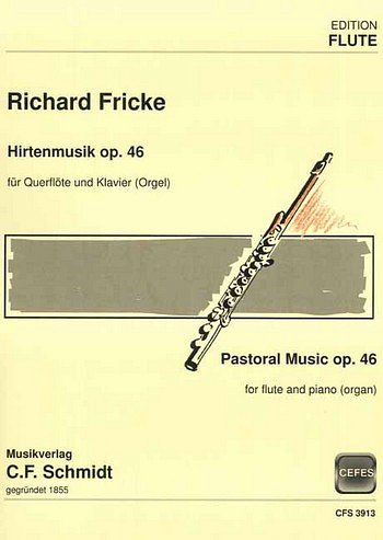 Fricke, Richard: Hirtenmusik op. 46 op. 46