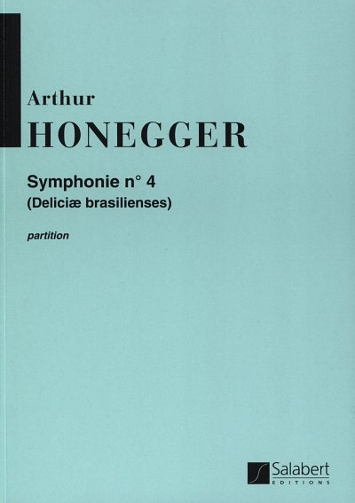 A. Honegger: Symphonie N. 4 (Part.)