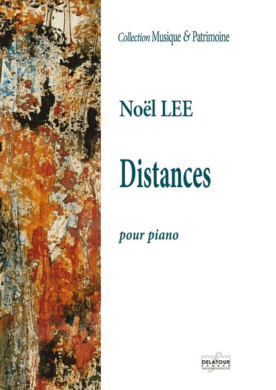 LEE Noël: Distances für Klavier