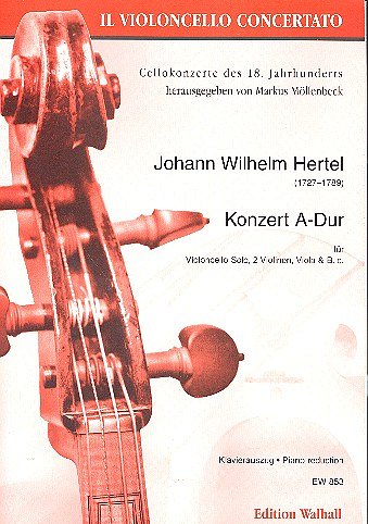 J.W. Hertel: Konzert A-Dur Il Violino Concertato