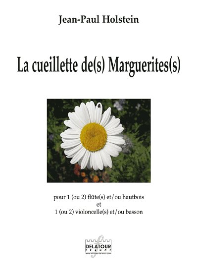 HOLSTEIN Jean-Paul: La cueillette de(s) marguerite(s)