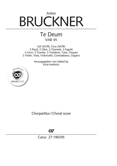 A. Bruckner: Te Deum, 4GesGchOrch (Chpa)