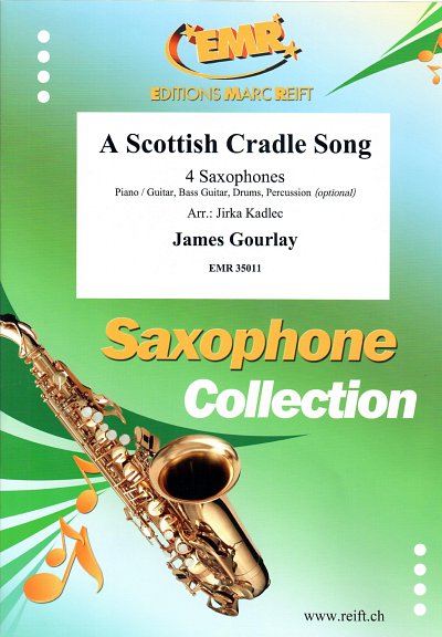 J. Gourlay: A Scottish Cradle Song, 4Sax