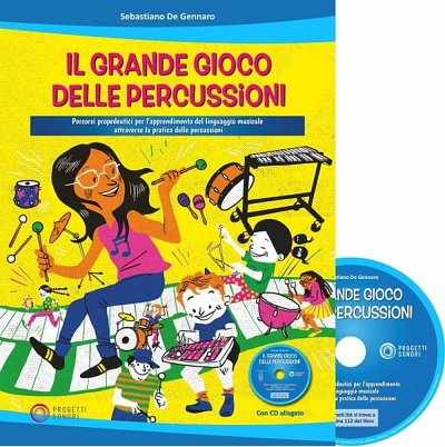 S. De Gennaro: Il grande gioco delle Percussioni, Perc (+CD)