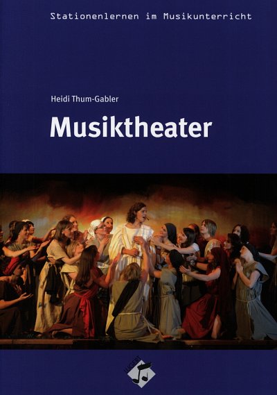 H. Thum-Gabler: Musiktheater (Bu+CD)