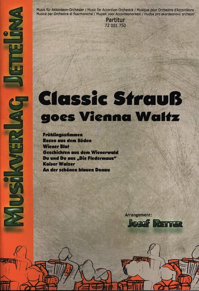 J. Strauss (Sohn): Classic Strauss goes Vien, AkkOrch (Part.