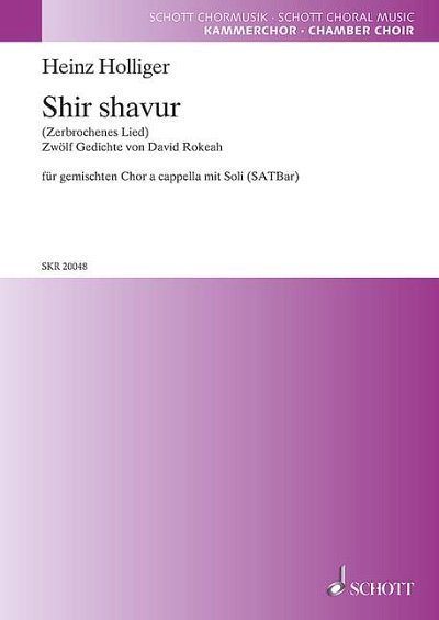 DL: H. Holliger: Shir shavur (Chpa)