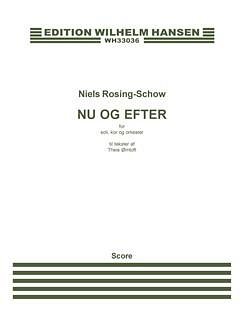 N. Rosing-Schow: Nu Og Efter (KA)