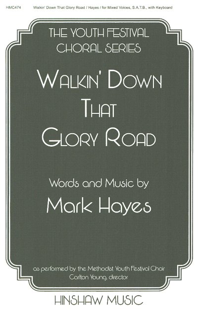 M. Hayes: Walkin' Down That Glory Road, GchKlav (Part.)
