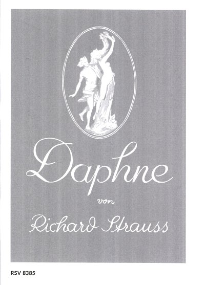 R. Strauss: Daphne op. 82 (1937)