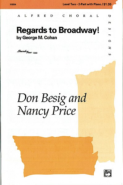 G.M. Cohan: Regards to Broadway!